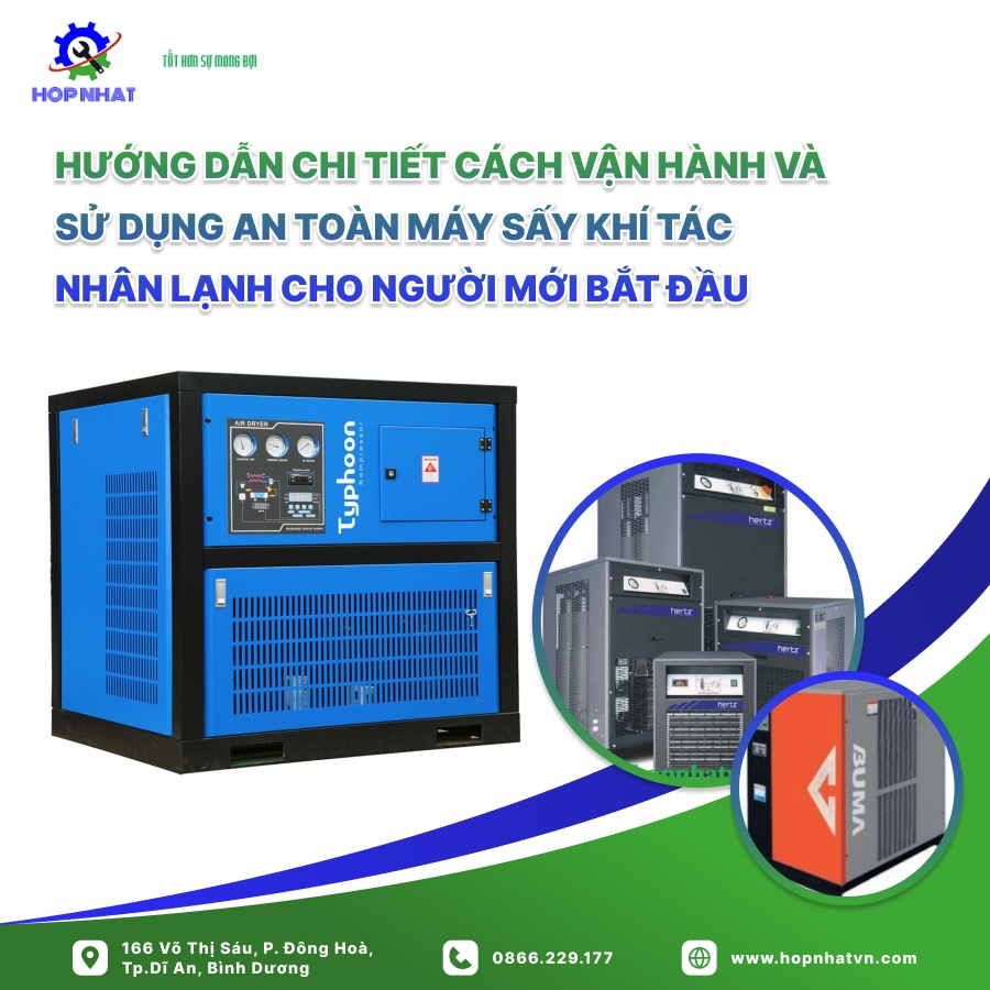 <p> </p>

<p style="text-align: justify;"><em><span style="font-size:16px;">Máy sấy khí tác nhân lạnh là một thiết bị quan trọng trong hệ thống khí nén, giúp loại bỏ hơi nước và đảm bảo chất lượng khí nén ổn định. Tuy nhiên, để vận hành máy sấy khí tác nhân lạnh đúng cách và an toàn, người sử dụng cần nắm rõ các quy trình và kỹ thuật cơ bản. Bài viết này sẽ cung cấp hướng dẫn chi tiết, giúp bạn vận hành và sử dụng máy hiệu quả ngay từ lần đầu tiên.</span></em></p>