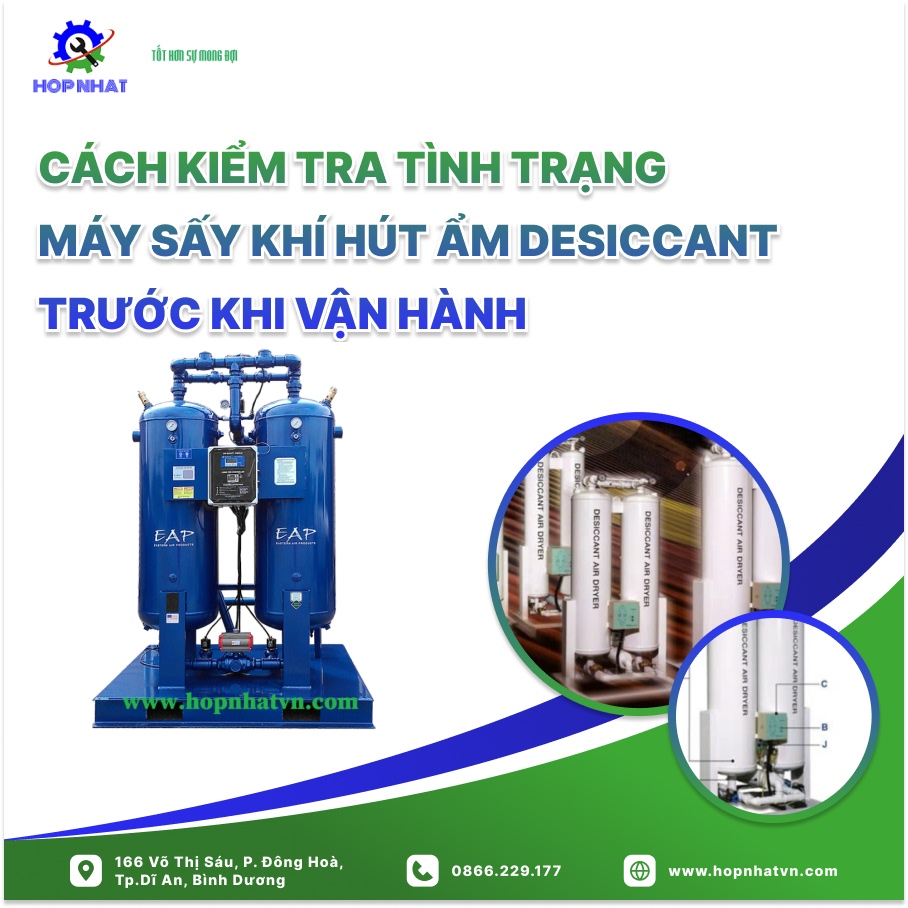 Cách Kiểm Tra Tình Trạng Máy Sấy Khí Hút Ẩm Desiccant Trước Khi Vận Hành