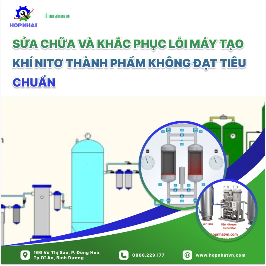 Sửa chữa và khắc phục lỗi máy tạo khí nitơ thành phẩm không đạt tiêu chuẩn