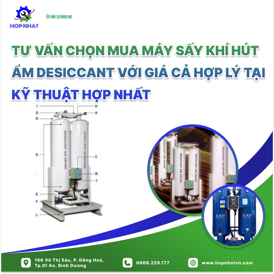 Tư Vấn Chọn Mua Máy Sấy Khí Hút Ẩm Desiccant Với Giá Cả Hợp Lý Tại Kỹ Thuật Hợp Nhất